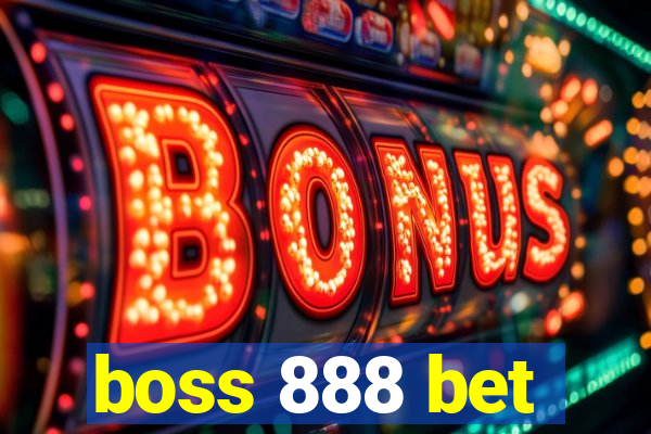 boss 888 bet